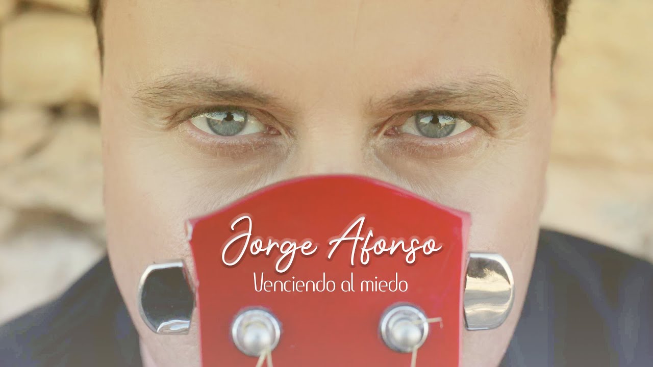 JORGE AFONSO - Venciendo al miedo