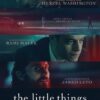 The Little Things (2021)