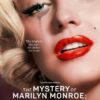 The Mystery of Marilyn Monroe: The Unheard Tapes (2022)