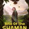 Rite of the Shaman (2022)
