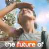 The Future Of  (2022)