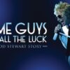 Some Guys Have All the Luck - The Rod Stewart Story