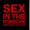SEAN “DIDDY” COMBS & PARTYNEXTDOOR DROP SINGLE “SEX IN THE PORSCHE ”