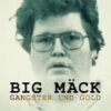 Big Mäck: Gangsters and Gold