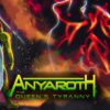 Anyaroth: The Queen’s Tyranny