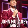 John Mulaney: Baby J