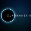 Our Planet II