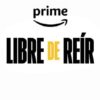 Libre de reír Tv Series Amazon Prime Video