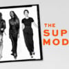 the supermodels