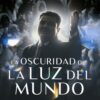 The Darkness within La Luz del Mundo